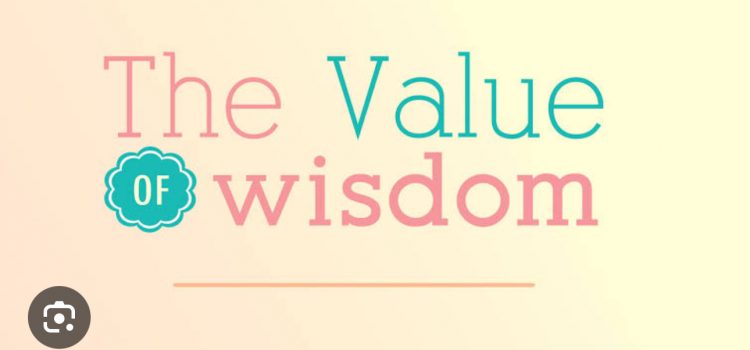 VALUE OF WISDOM