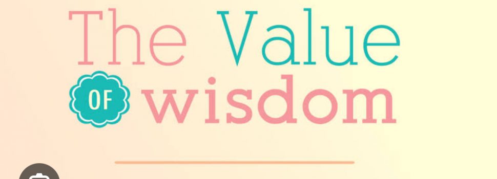 VALUE OF WISDOM