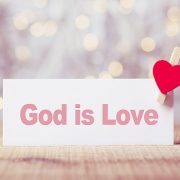 GOD IS LOVE