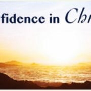 CONFIDENCE IN CHRIST