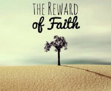 REWARD OF FAITH