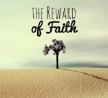 REWARD OF FAITH