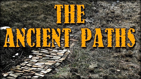 THE ANCIENT PATHS