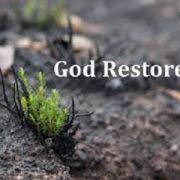 THE LORD RESTORES