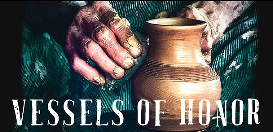VESSELS OF HONOR