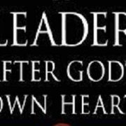 LEADERSHIP AFTER GOD’S HEART