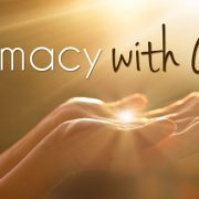 INTIMACY WITH GOD