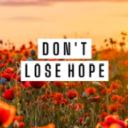 DON’T LOSE HOPE