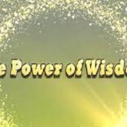 POWER OF WISDOM