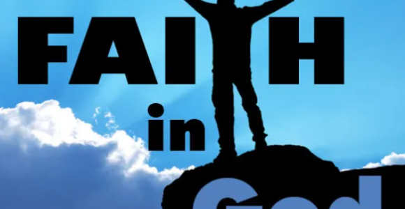 THEME: FAITH IN GOD