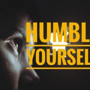 HUMBLE YOURSELF
