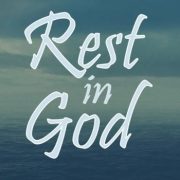 REST IN GOD