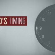GOD’S TIMING