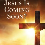 JESUS IS COMING SOON