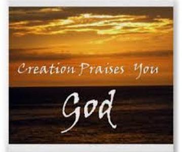 CREATION PRAISES GOD