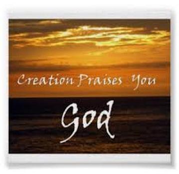CREATION PRAISES GOD
