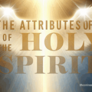 ATTRIBUTES OF THE HOLY SPIRIT