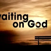 WAIT ON GOD